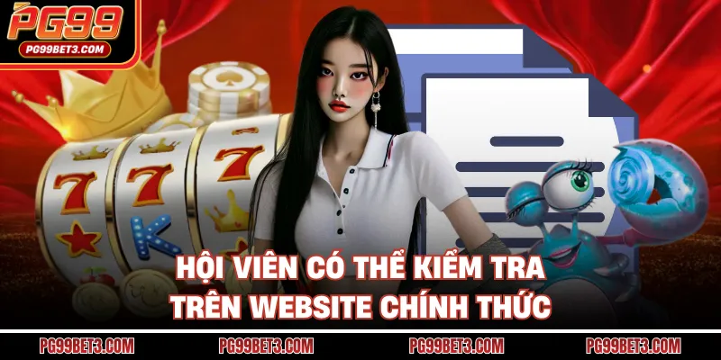 Hội viên có thể kiểm tra trên website chính thức